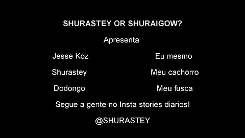 T5 EP17 POR QUE O SHURASTEY NÃO DORME NA BARRACA! Shurastey ou Shuraigow