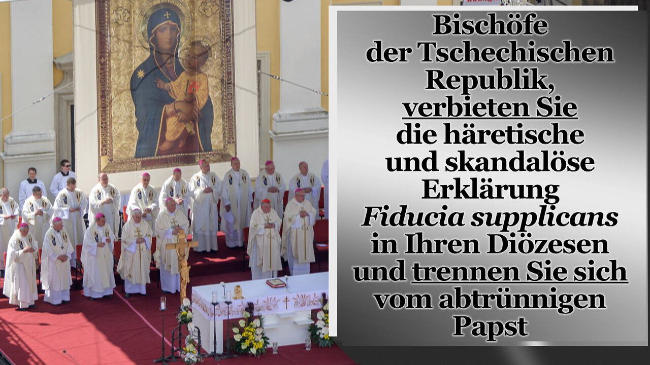 Bischöfe der Tschechischen Republik, verbieten Sie die häretische und skandalöse Erklärung Fiducia supplicans in Ihren Diözesen und trennen Sie sich vom abtrünnigen Papst