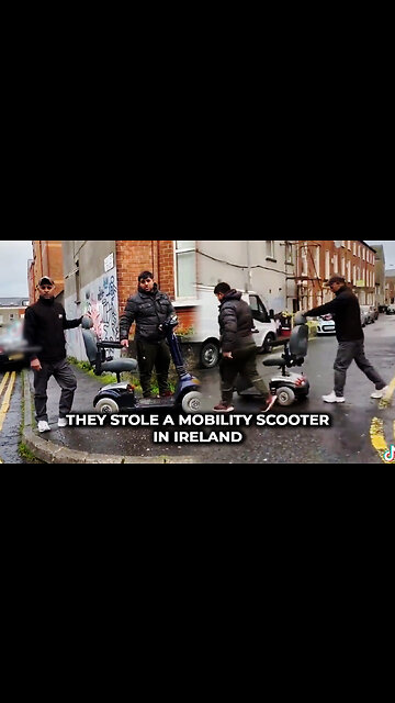 They Stole a Mobility Scooter in Ireland