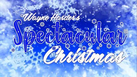 CLASSIS SERIES - Wayne Harder's Spectacular Christmas