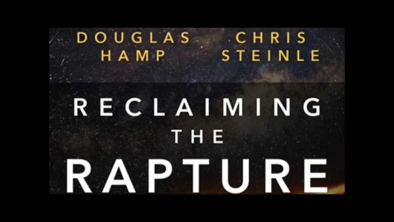 Author Chris Steinle discusses his book Reclaiming the Rapture: Restoring the Doctrine...