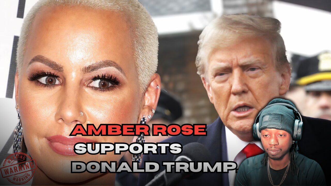 Amber Rose endorses Donald Trump.