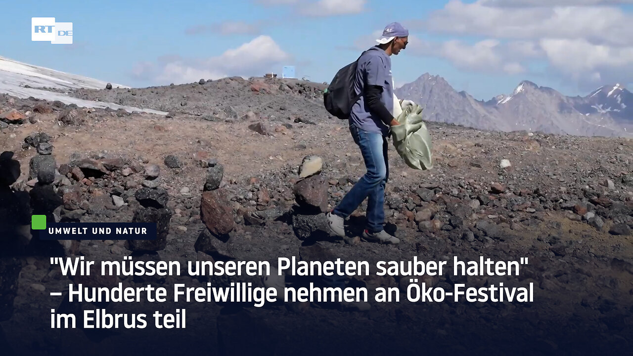 Öko-Festival im Elbrus: "Wir müssen unseren Planeten sauber halten"