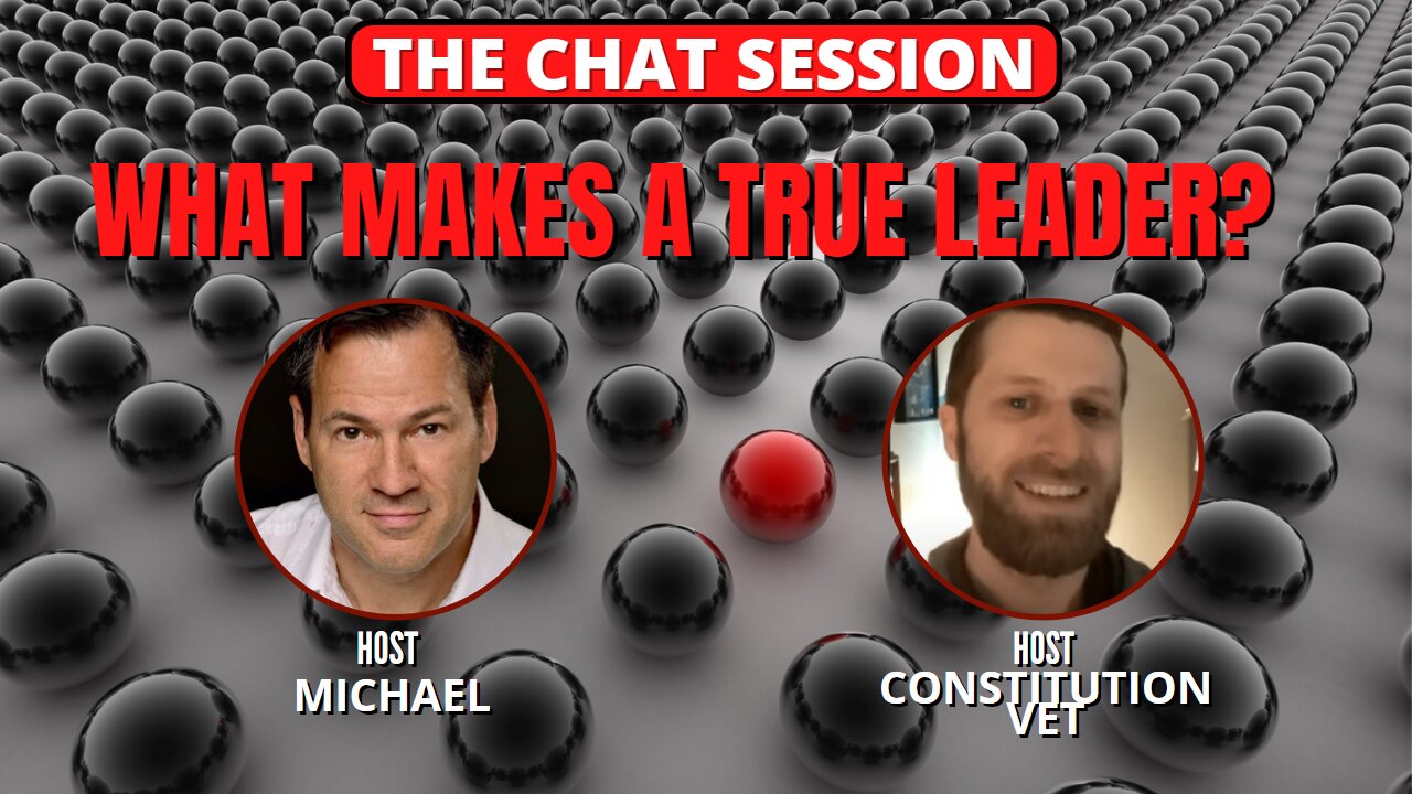 WHAT MAKES A TRUE LEADER? | THE CHAT SESSION