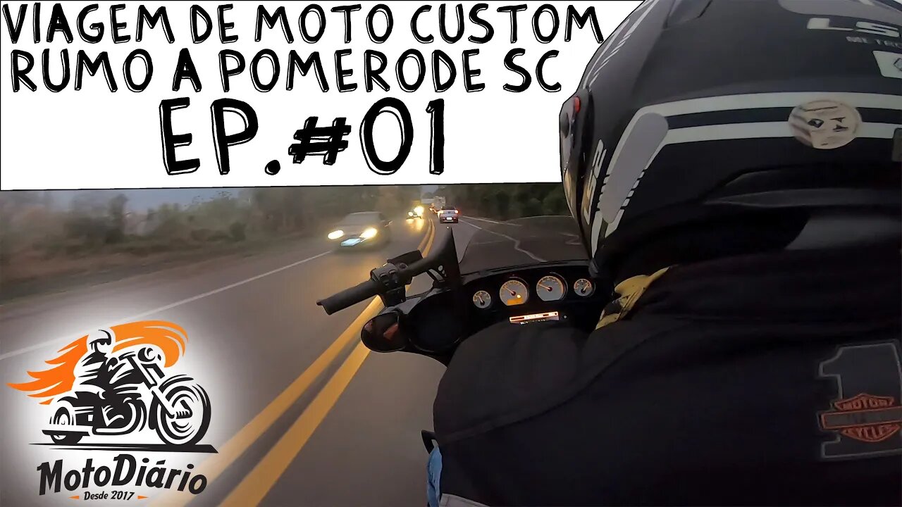 Viagem de moto custom, Rumo a Pomerode SC. EP. #01