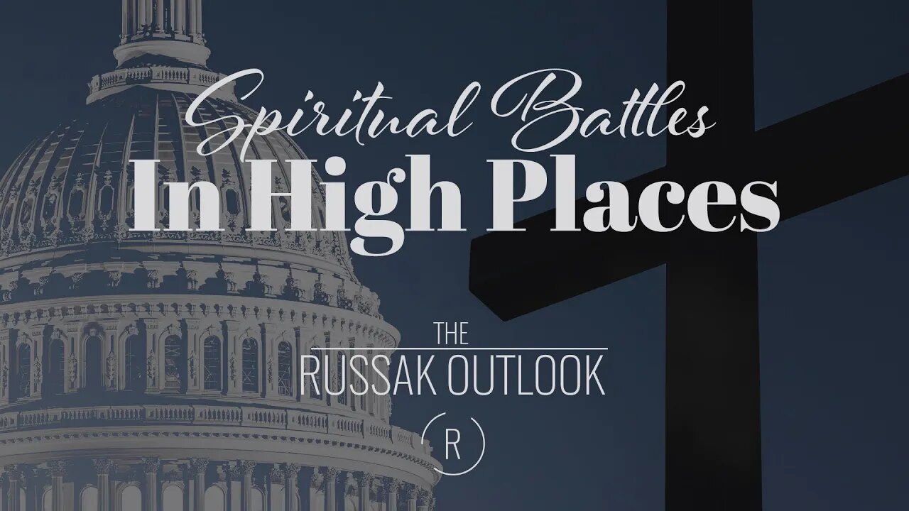 Spiritual Battles in High Places