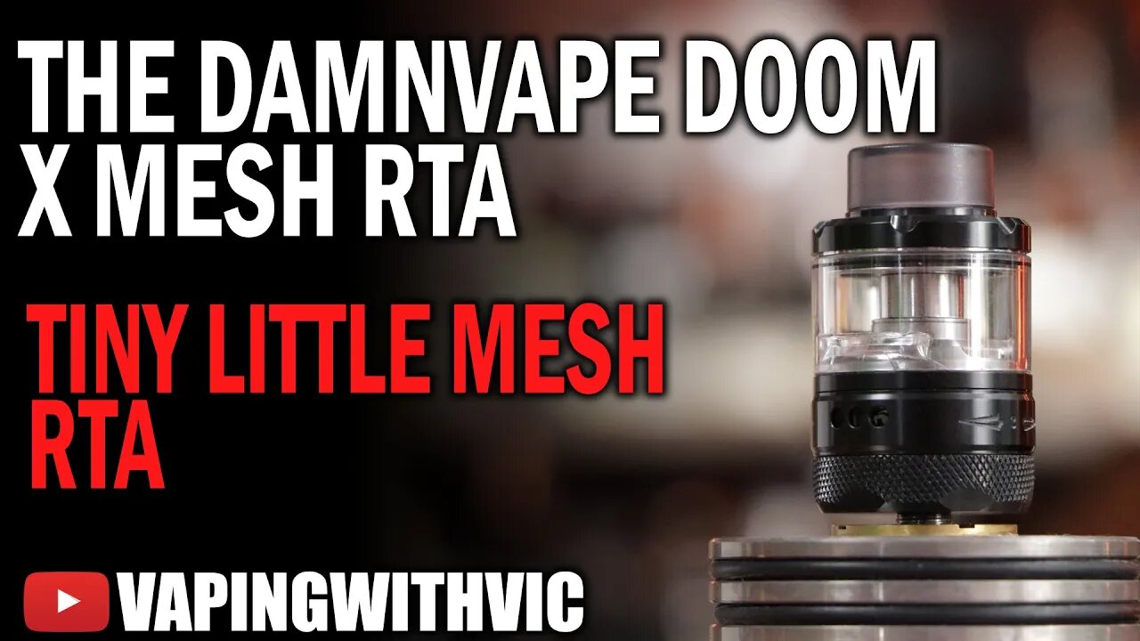 DamnVape Doom X Mesh RTA - These mesh tanks are getting REALLY small...