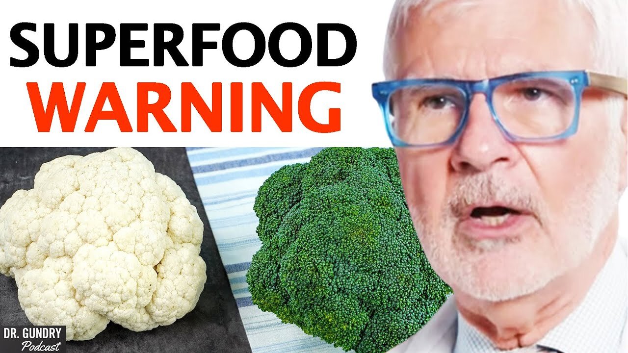 TOO MUCH Of These 9 Superfoods May Lead To HEALTH PROBLEMS! _ Dr. Steven Gundry