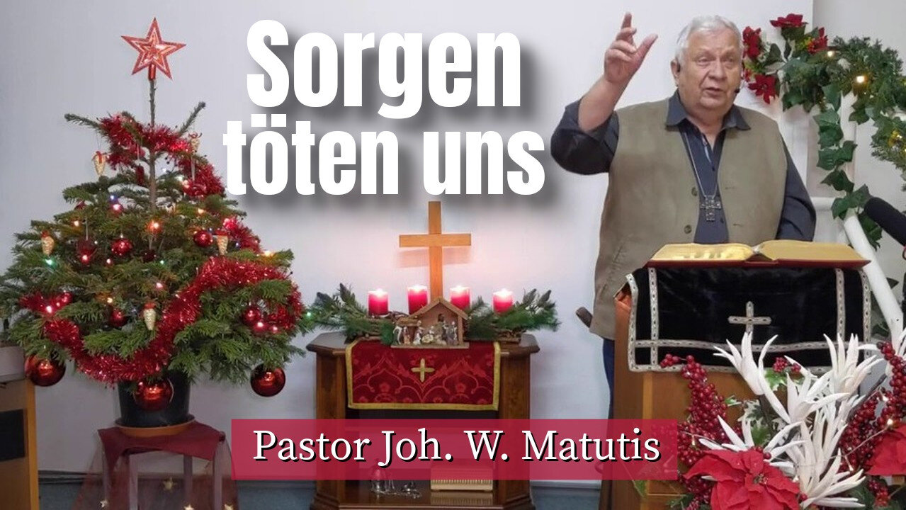 Joh. W. Matutis - Sorgen töten uns - 30. Dezember 2022