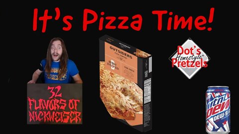 Dewin the Dew and pizza!! With a side bonus!