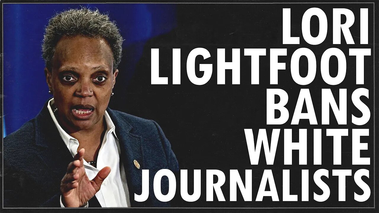 Lori Lightfoot Bans White Journalists