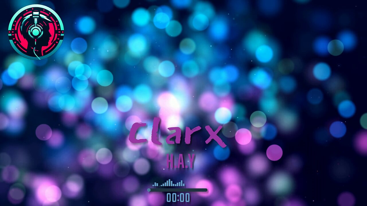 Clarx - H.A.Y