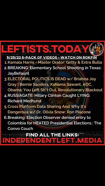 Kamala Harris: Master Orator | RUSSIAGATE: Hillary Clinton Caught LYING | 5/25 leftists.today