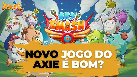 AXIE INFINITY: O QUE É "SMASH AXIE"? FIQUEI MUITO EMPOLGADO! "DD TANK" NFT?