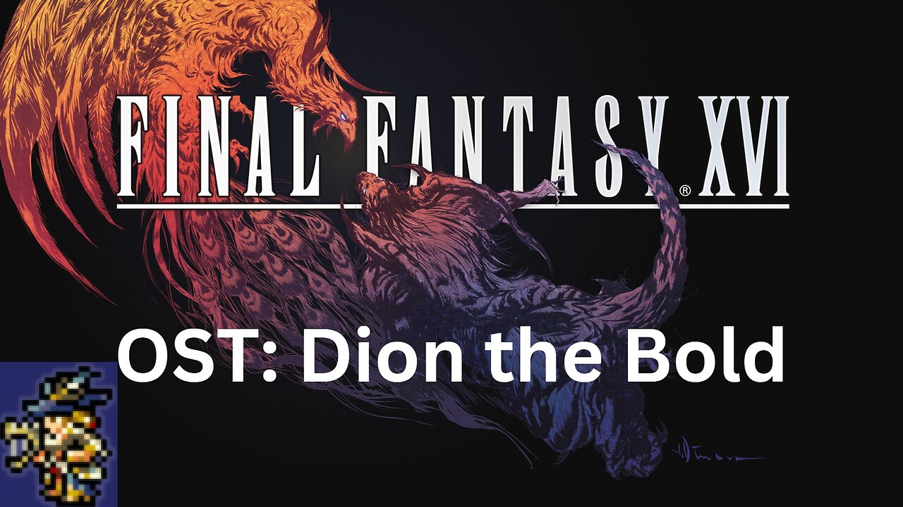 Final Fantasy 16 OST 038: Lord Dion the Bold