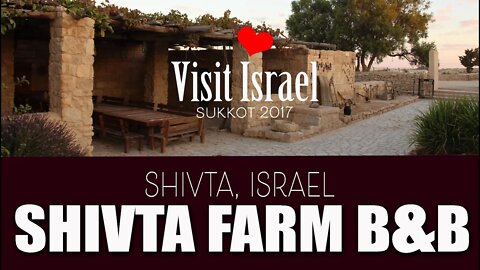 Visiting Shivta Farm Bed and Breakfast in Israel