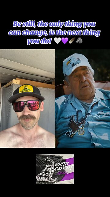 Be still, the only thing you can change, is the next thing you do!