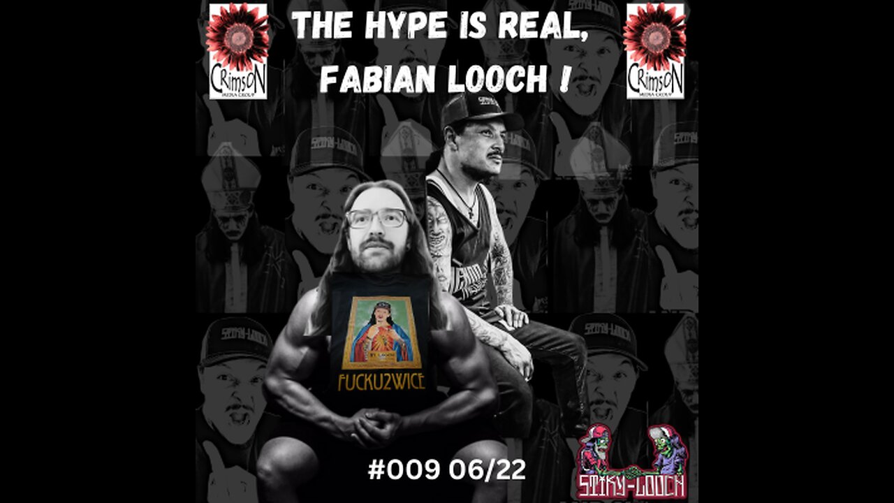 The Hype is Real, Fabian Looch! #006 6/22