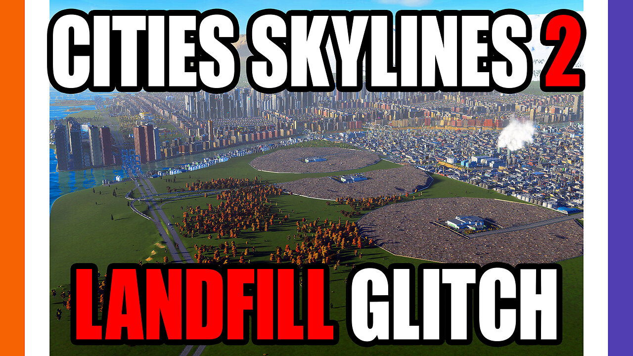 🏙Cities Skylines 2 - The Landfill Bug Is The Cheapest Way To Deal With Garbage 🟠⚪🟣