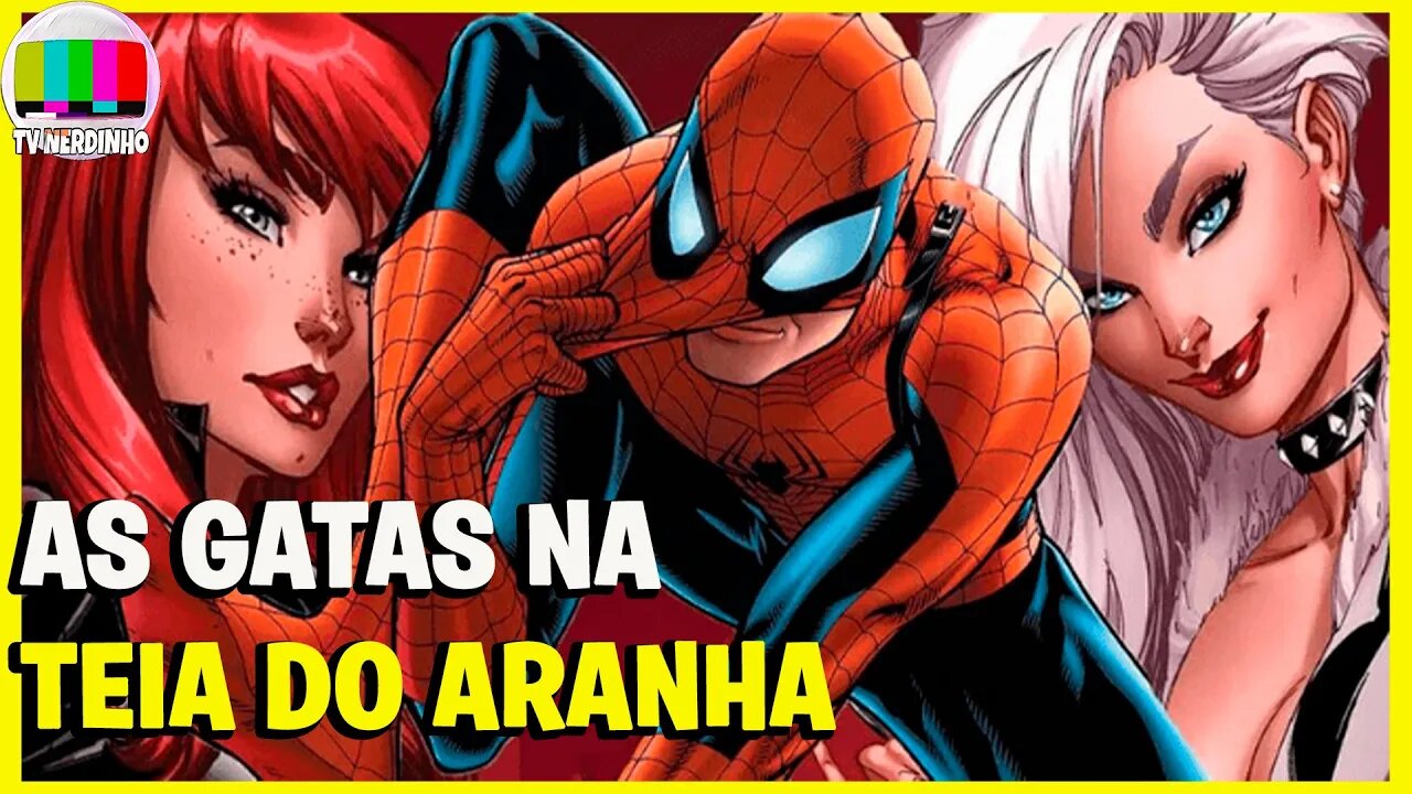 DEZ MOÇAS QUE O HOMEM-ARANHA NAMOROU NO UNIVERSO DOS QUADRINHOS MARVEL