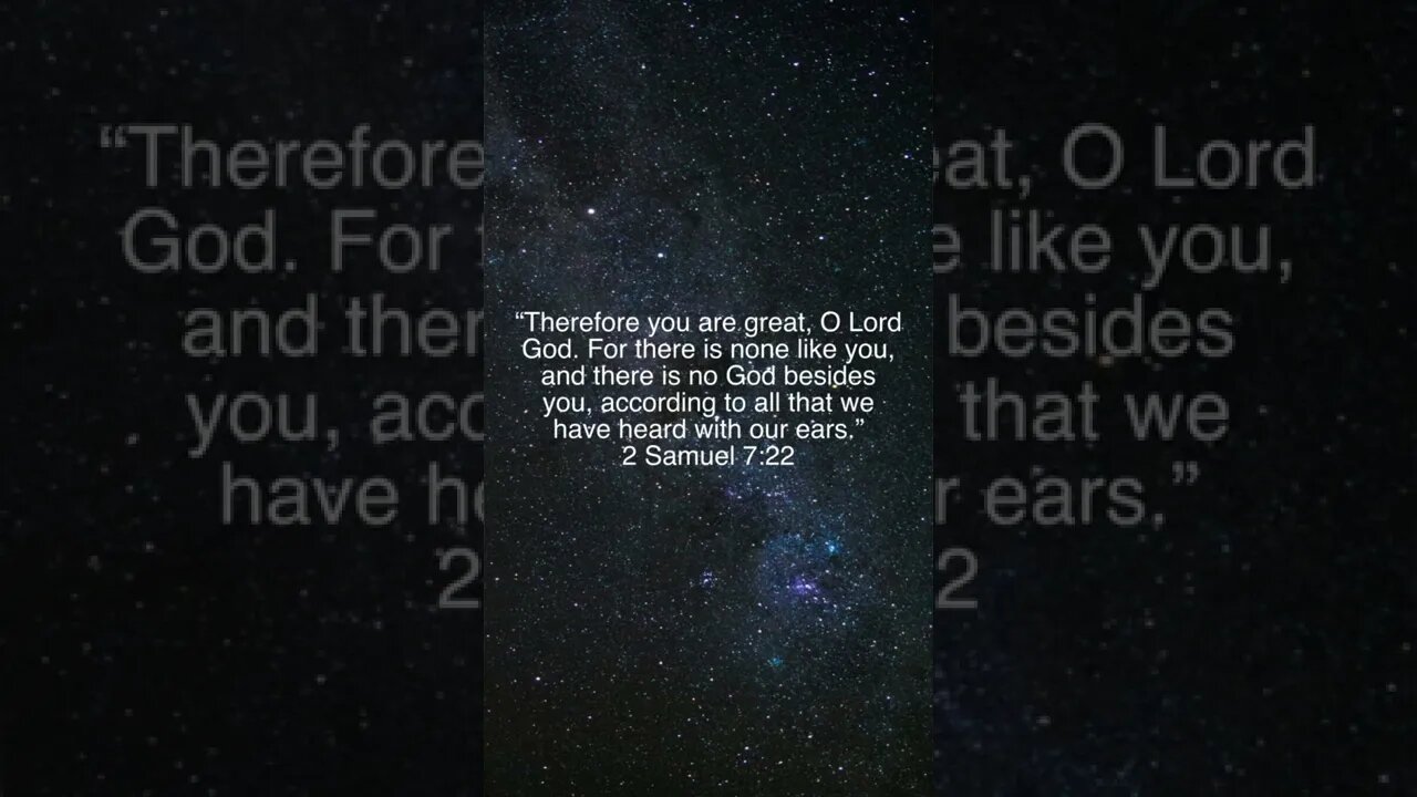 2 Samuel 7:22 #Lord #all #great #God #Bible #Jesus #christian