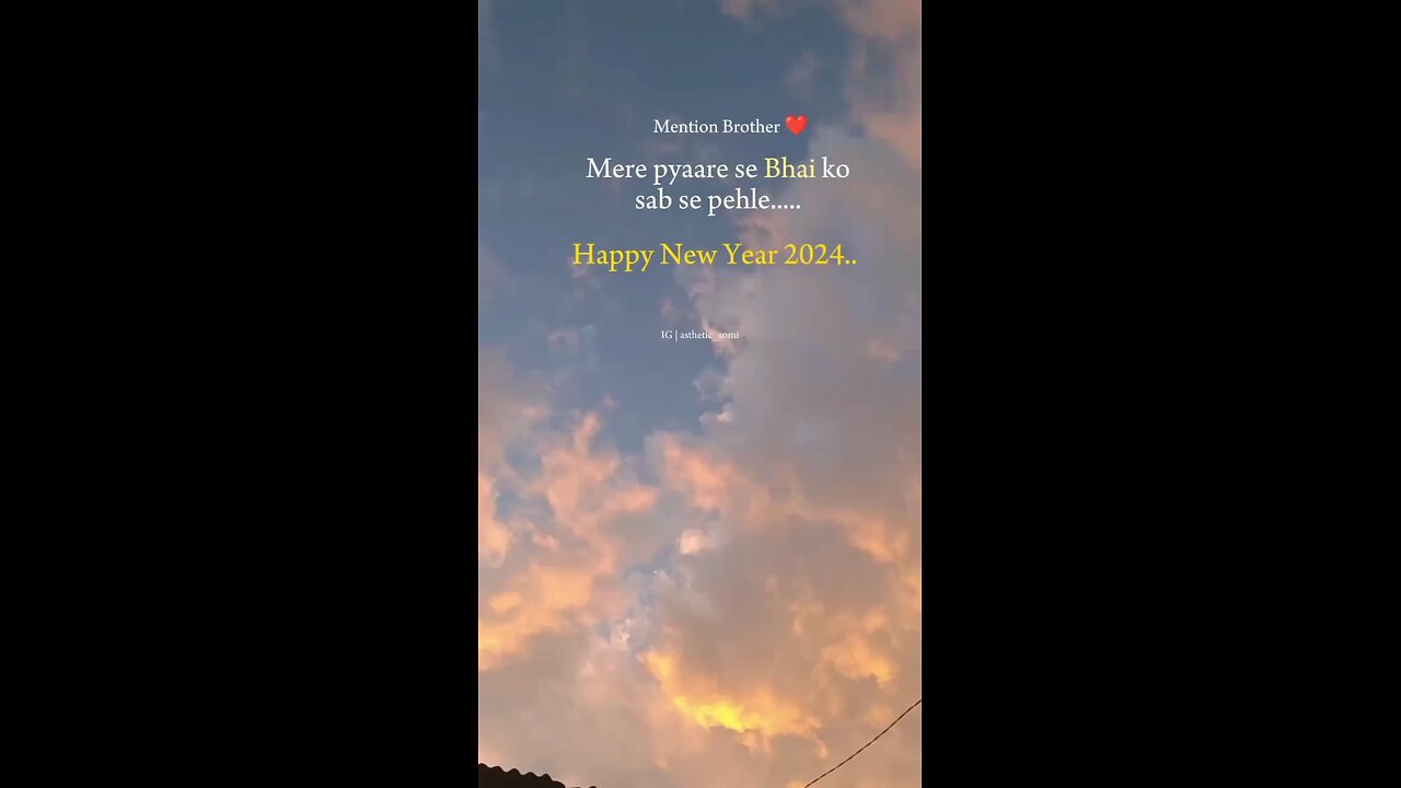 Happy New Year Mere Bhai 😊😊