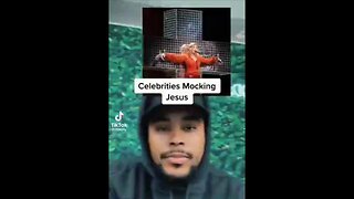 Why So Many Celebrities Mocking Christ