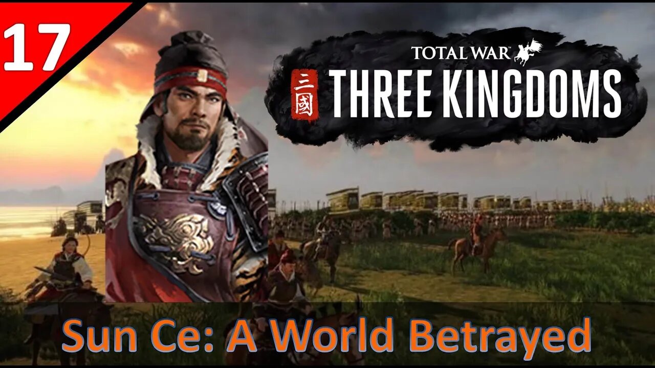 Sun Ce (Legendary) l A World Betrayed Start - TW:3K l Part 17