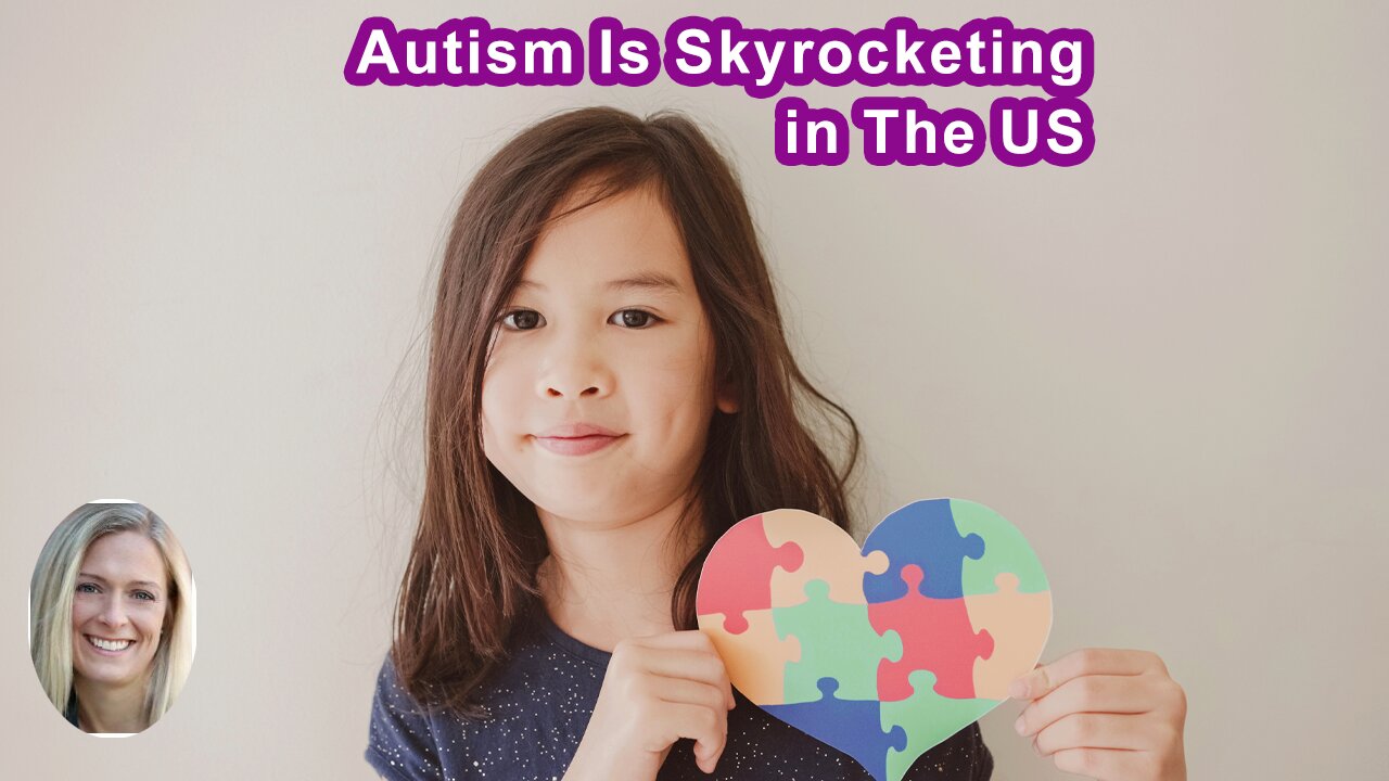 The Rates Of Autism In The United States Are Skyrocketing