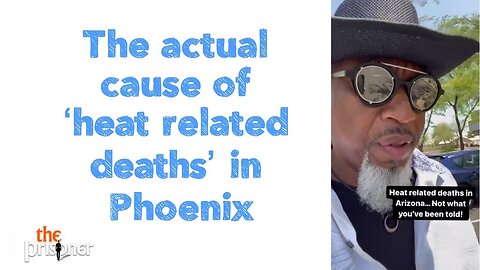 The actual cause of ‘heat related deaths’ in Phoenix.