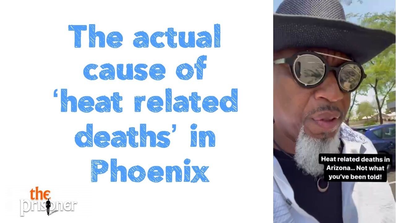 The actual cause of ‘heat related deaths’ in Phoenix.