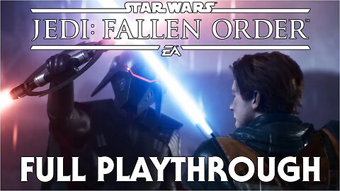 Star Wars Jedi Fallen Order Full PlayThrough (part 1)