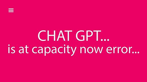 Chat GPT Is At Capacity Error - Five Fixes