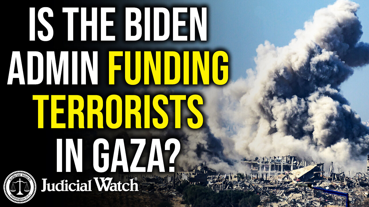 Is the Biden Admin Funding Terrorists in Gaza?