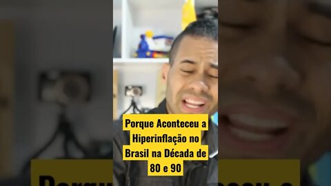 Hiperinflação Brasileira na Década de 80 e 90