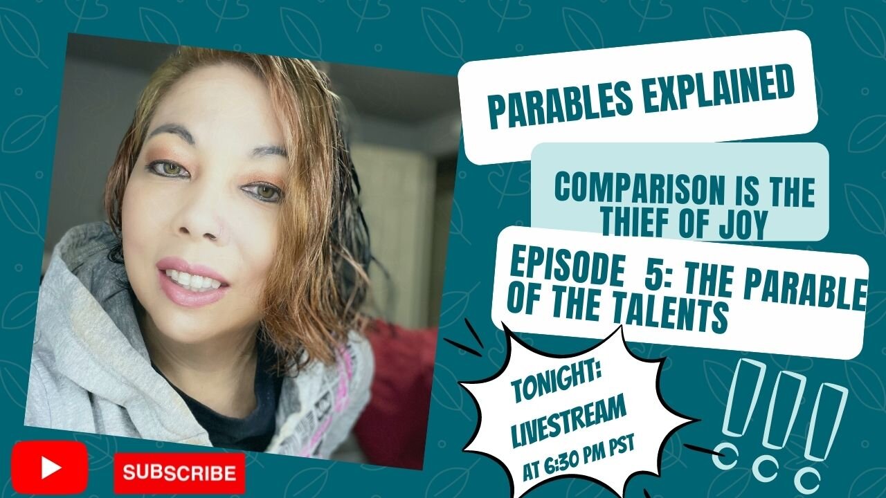 Parables Explained | Episode 5: The Talents - Comparison is the Thief of Joy