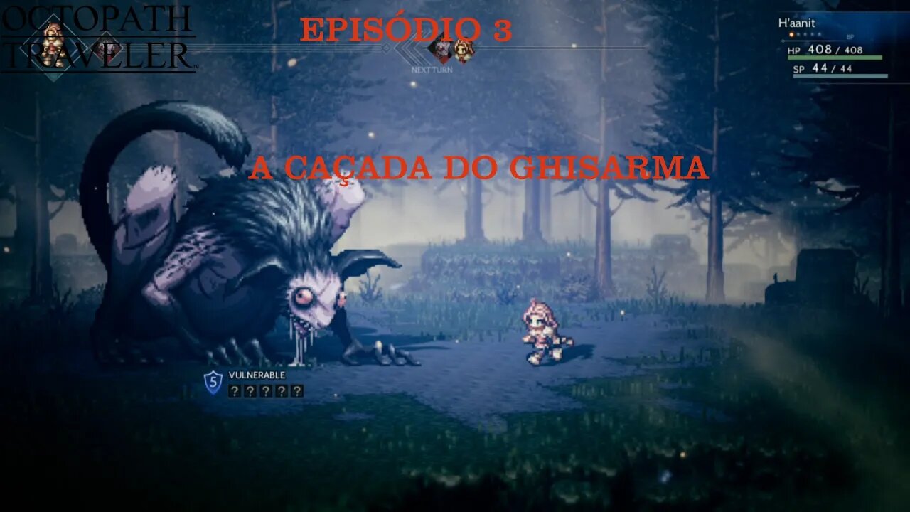 OCTOPATH TRAVELER EP 3 O GHISARMA