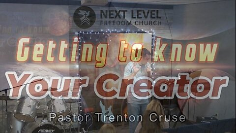 Getting to Know Your Creator Part 6 (1/7/23)