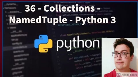 36 - Collections - NamedTuple - Python 3