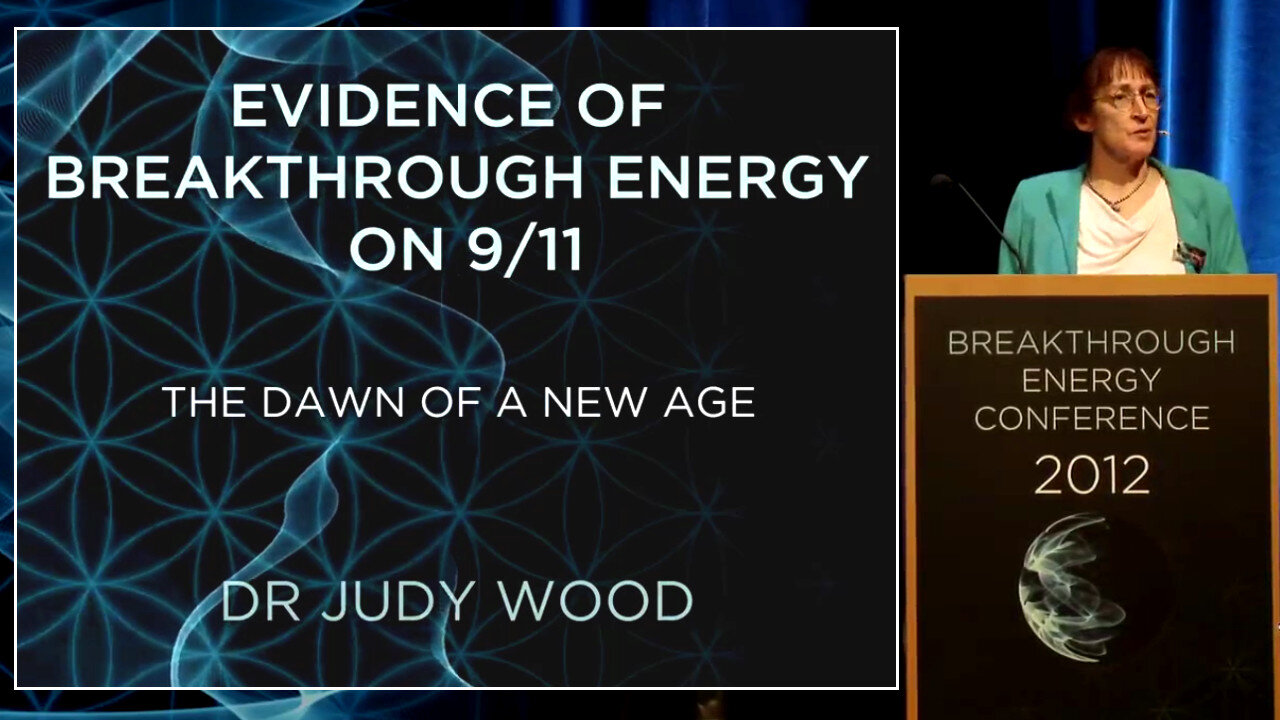 ✈️#911Truth Part 15: Feature Presentation: The Dawn of a New Age by Dr. Judy Wood