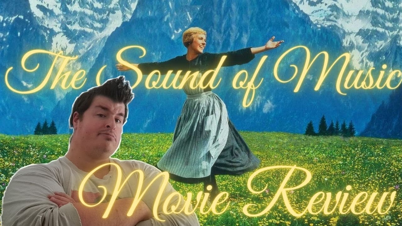 The Sound Of Music - Movie Review