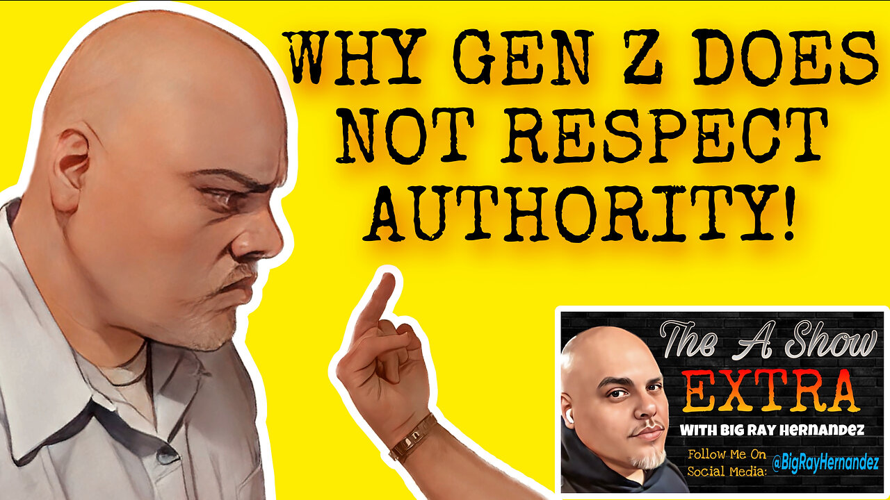 THE A SHOW EXTRA 5/11/23: Why Gen Z Does NOT Respect Authority!