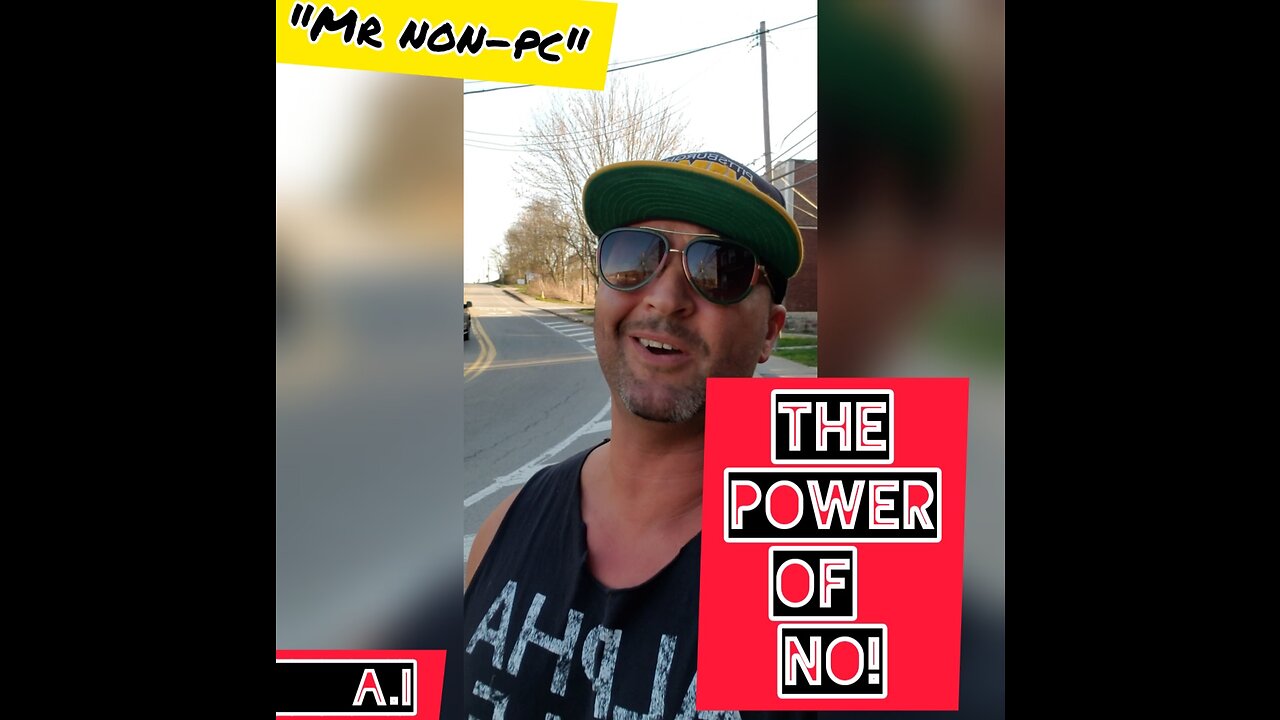 MR. NON-PC - The Power Of No!