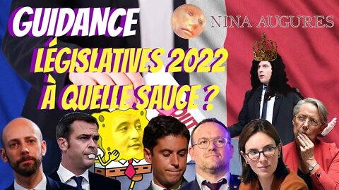 Législatives 2022, à quelle sauce ? 29/05/2022