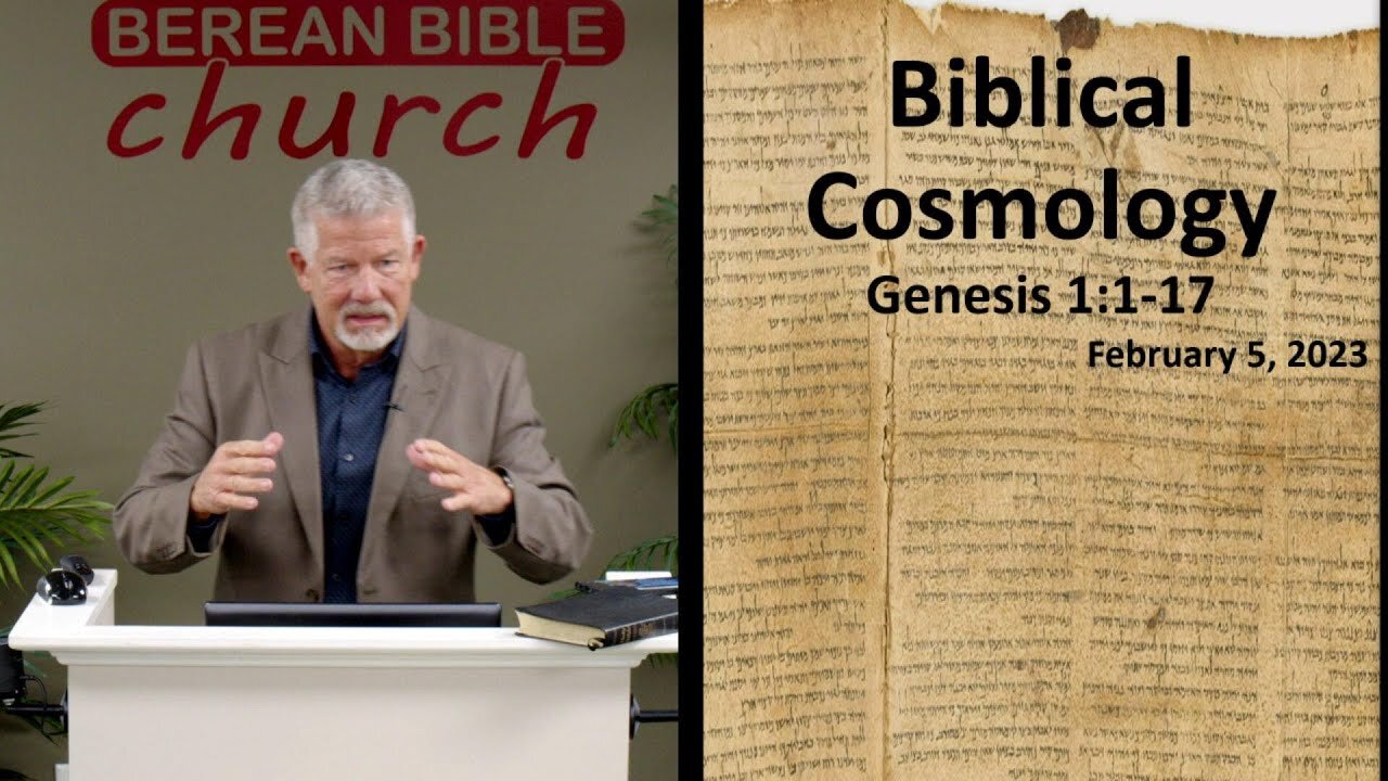 Biblical Cosmology Pt. 1 (Genesis 1:1-17)