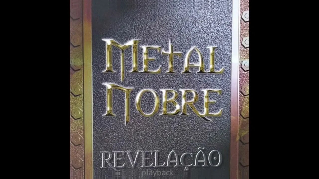 Metal Nobre amor e vida play back