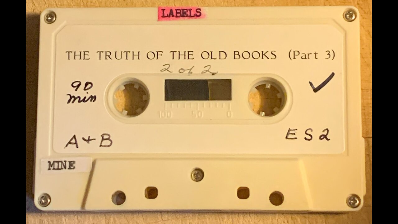 "The Truth of the Old Books," audio 3 of 4