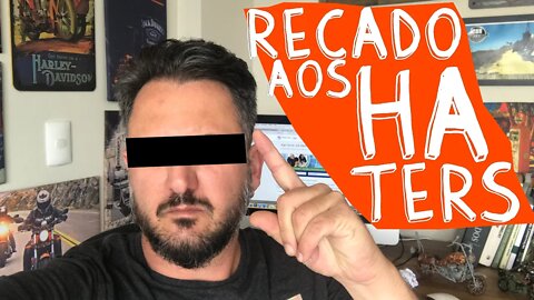 Odiadores irão sempre odiar: Recado aos “haters” do canal.