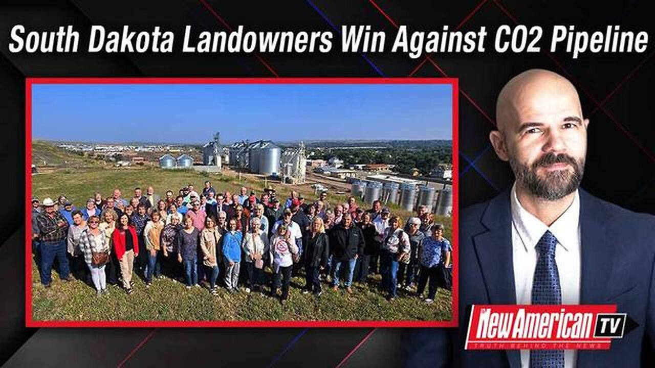 “YOU’RE EITHER A PATRIOT OR A COMMUNIST”: SOUTH DAKOTA LANDOWNERS NOTCH BIG WIN AGAINST CO2 PIPELINE