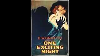 One Exciting Night (1922 film) - Directed by D. W. Griffith - Full Movie